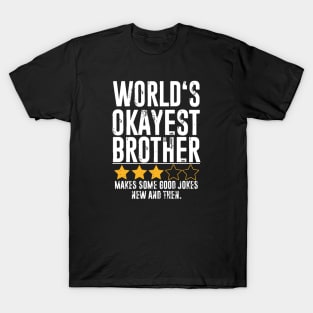 Funny Brother Gifts World's Okayest Brother T-Shirt